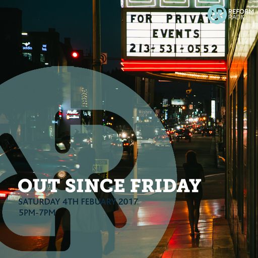 Out Since Friday 4th February 2017