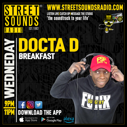 Breakfast Show with Docta D on Street Sounds Radio 0800-1000 02/10/2024