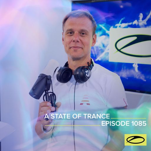 A State of Trance Episode 1085 - Armin van Buuren (ASOT 1085)