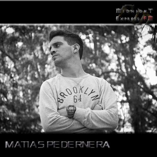 Matias Pedernera - Guest mix for Midnight Express FM (Independence)