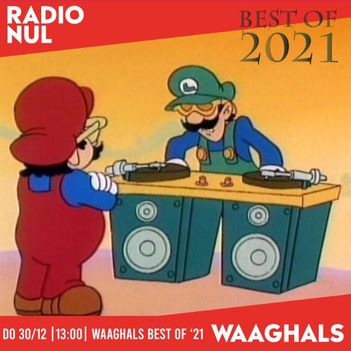 Waaghals Best of 2021 met Fred, Daan & Luuk - Waaghals / 30-12-2021