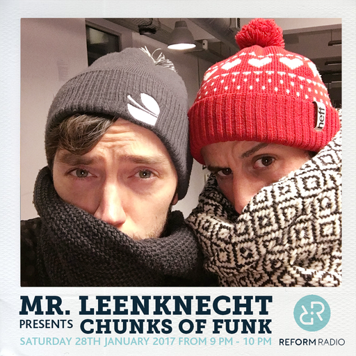 Mr. Leenknecht presents Chunks of Funk 28th January 2017