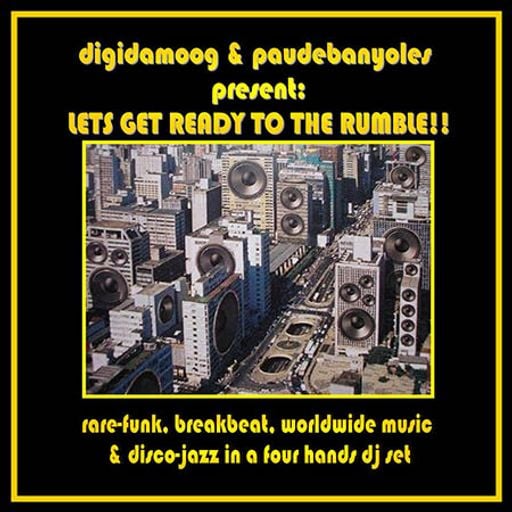 Digidamoog & Paudebanyoles: LETS GET READY TO DE RUMBLE!!