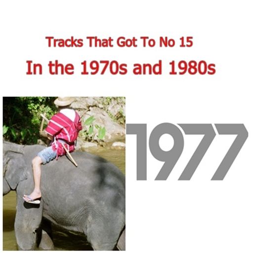 Tracks That Got To No 15 In UK Charts January 1977