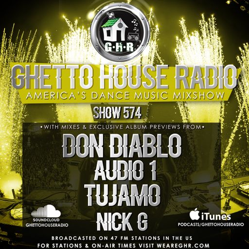 GHETTO HOUSE RADIO 574