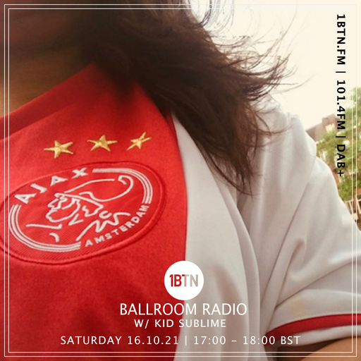 Ballrom Radio with Kid Sublime - 16.10.2021