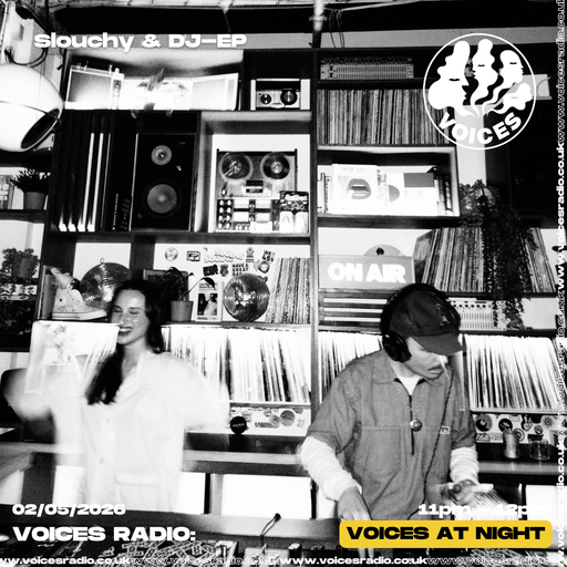 Slouchy & DJ E-P - 02/05/26 - [Voices Radio]