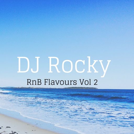 Rocky FM 100 RnB Flavours Vol 2