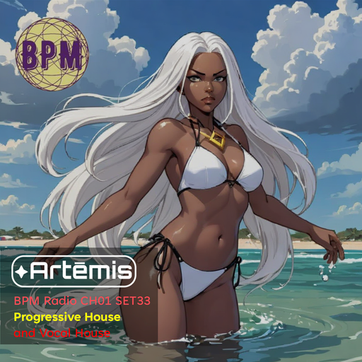 BPM Radio CH01 SET33 - Progressive House & Vocal House