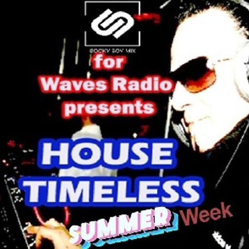 House Timeless #103 by Sookyboymix for WAVES Radio - Summer Party