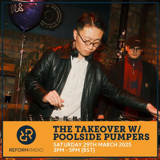 The Takeover w/ Poolside Pumpers 29th March 2025