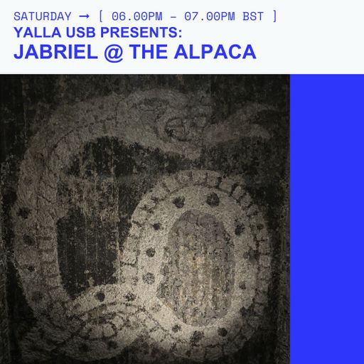 2026-04-25 YALLA USB PRESENTS_ JABRIEL @ THE ALPACA | LWSTD-FM