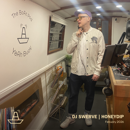 DJ Swerve | Honeydip | The BoAt Pod | February 2026
