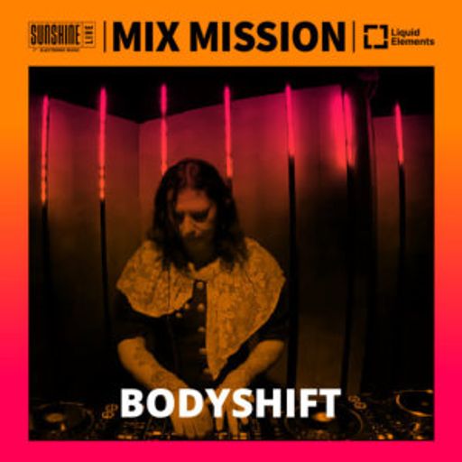 Bodyshift - Sunshine Live Mix Mission 2024