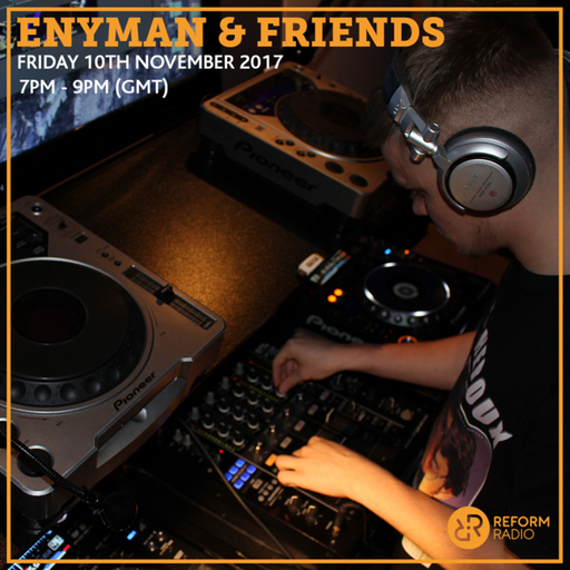 Enyman & Friends 10th November 2017