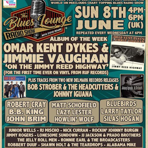 The Blues Lounge Radio Show ft Omar Kent Dykes and Jimmie Vaughan 'On The Jimmy Reed Highway' Reissu