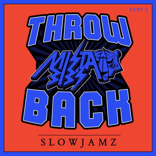 Mista Bibs - Throwback R&B Slow Jams Part 2