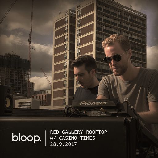 Live from Red Gallery Rooftop w/ Casino Times - 28.9.2017