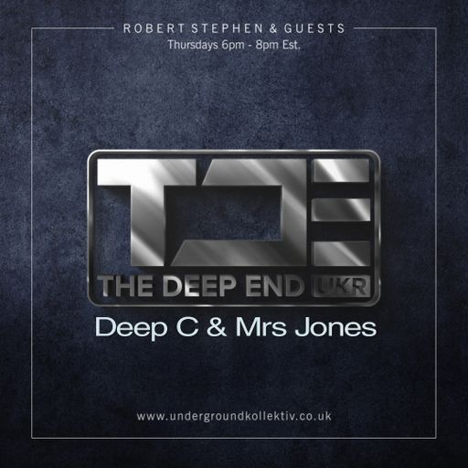 Robert Stephen - The Deep End #138 Featuring - Deep C & Mrs Jones (UDGK: 16/06/2022)