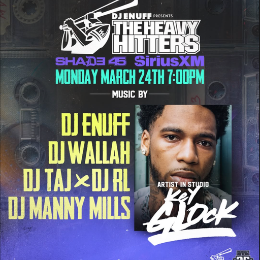 DJ Enuff presents The Heavy Hitter DJs (SXM Shade45) - 2025.03.24