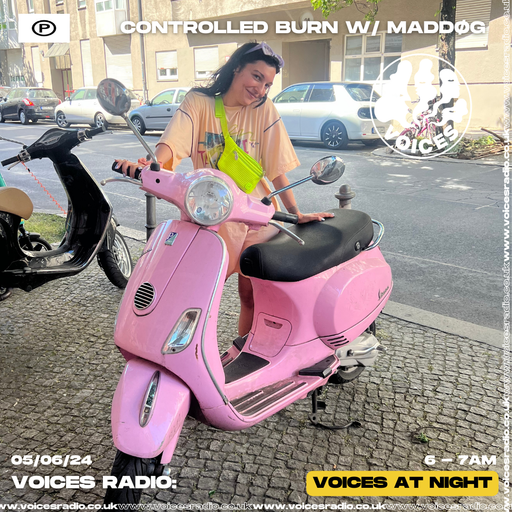 Conrolled Burn - 05/06/24 - Voices Radio