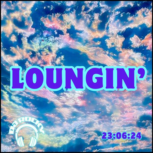 Loungin' 23rd June - The Lounge Radio