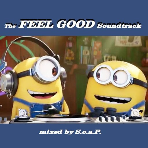 The FEEL GOOD soundtrack