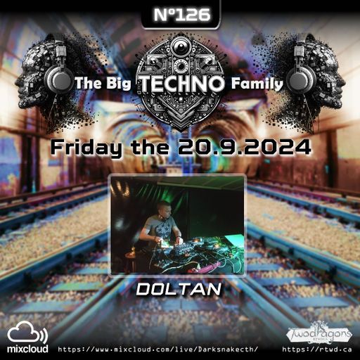 THE BIG TECHNO FAMILY 126 "Guest Mix Techno By Doltan" Radio TwoDragons 20.9.2024