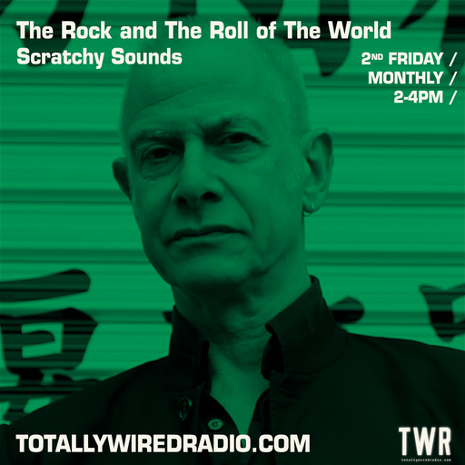 The Rock and The Roll of The World - Scratchy Sounds ~ 11.08.23