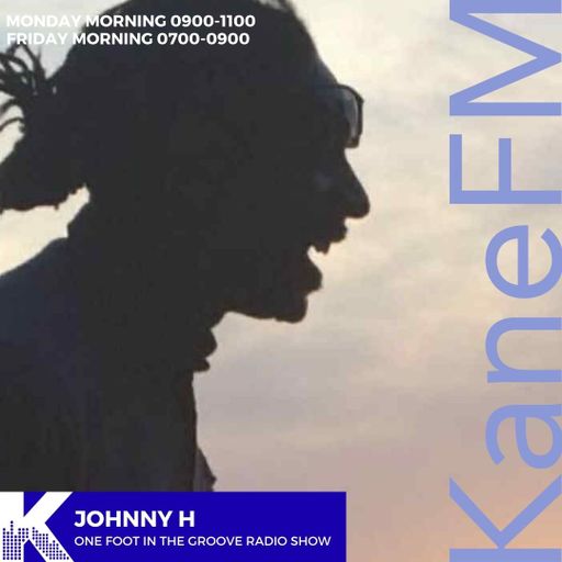 One Foot In The Groove Radio Show with JohnnyH/KANEFM/10/10/25/