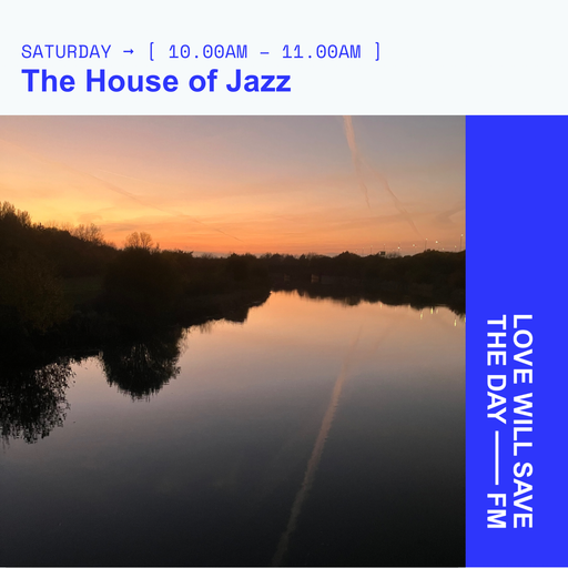 2024-11-16 The House of Jazz | LWSTD-FM