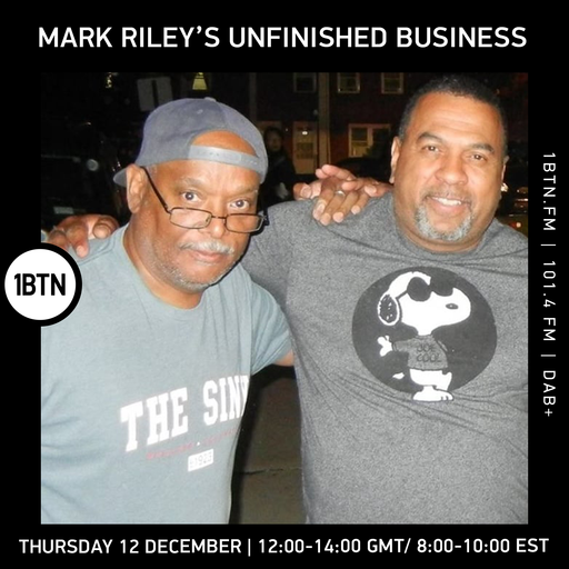 Unfinished Business w/ Mark Riley - 12.12.24