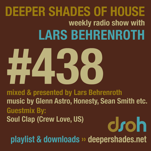 Deeper Shades Of House #438 w/ exclusive guest mix by Soul Clap