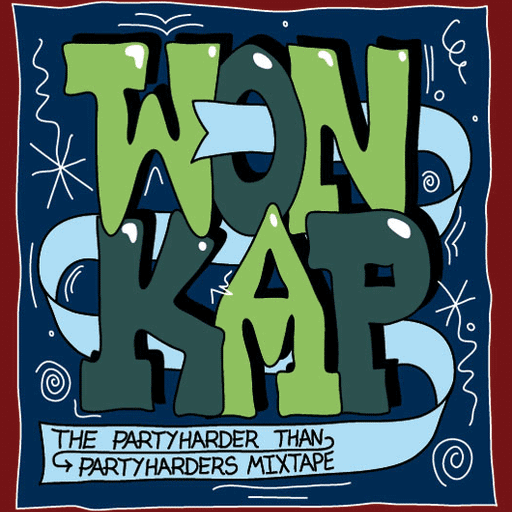 WONKAP / The Partyharder than Partyharders mixtape.mp3