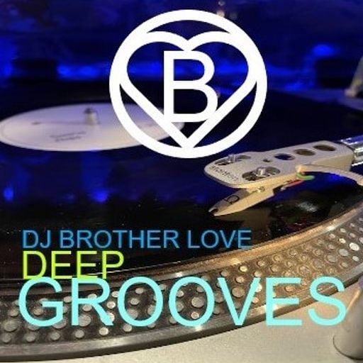 Brother Love's Deep Grooves Sunday Night Live