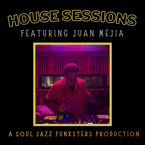 Soul Jazz Funksters - House Sessions Ft Juan Meija (COL)