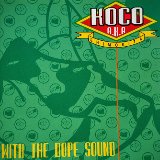 DJ Koco a.k.a. Shimokita ‎– With The Dope Sound (2008)