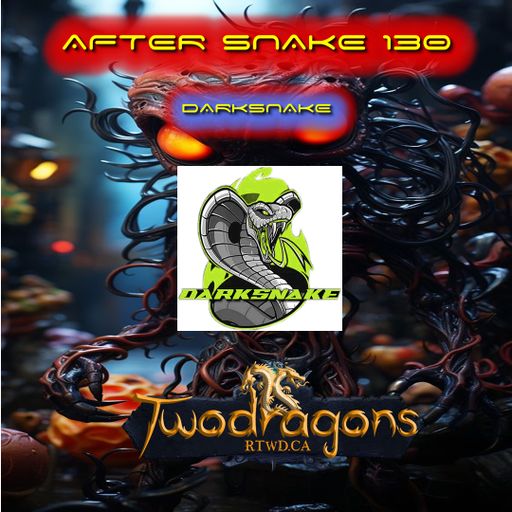 Darksnake Special Techno "After Snake 130" Radio TwoDragons 29.10.2023