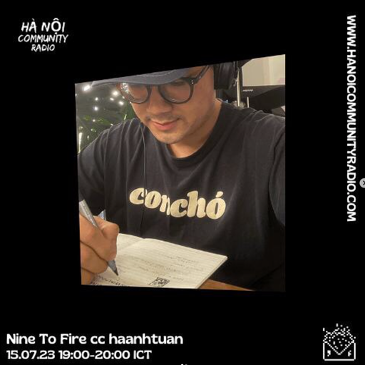 Nine To Fire cc haanhtuan 15.07.23