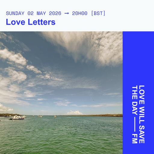 2026-05-03 Love Letters - Dani Perez | LWSTD-FM