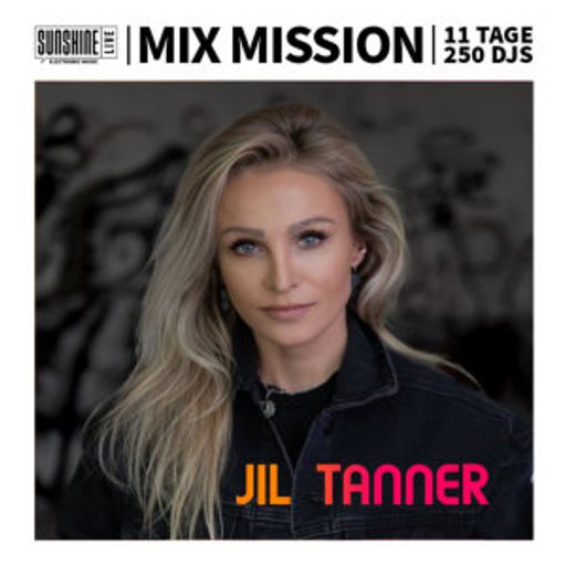 Jil Tanner - Sunshine Live Mix Mission 2023