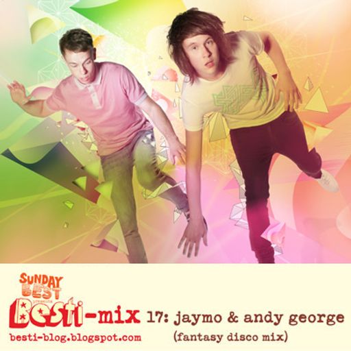 Bestimix 17: Jaymo & Andy George