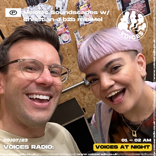 Melodic Soundscapes w/ Christian J - 09/07/23 - Voices Radio