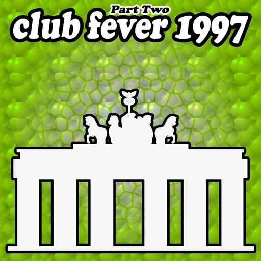 PepeMorenoBerlin - Club Fever 1997 - Part Two - Digitalized 2024