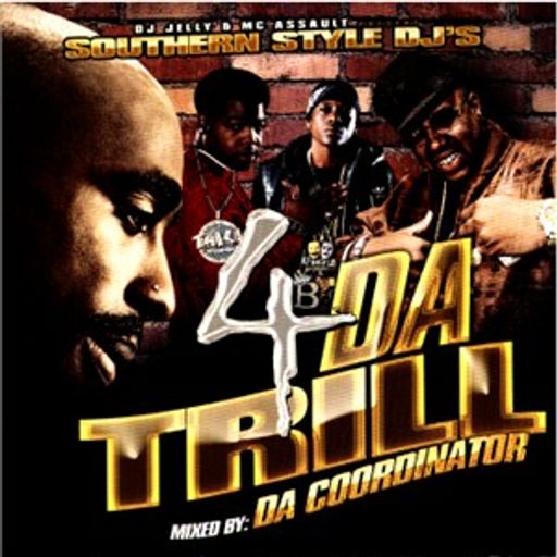 DJ Jelly & Calvin Da Coordinator - 4 Da Trill