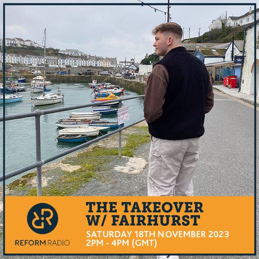 The Takeover w/ Fairhurst 18th November 2023