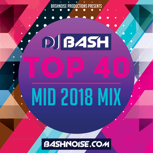 Top 40 Mid 2018 Mix