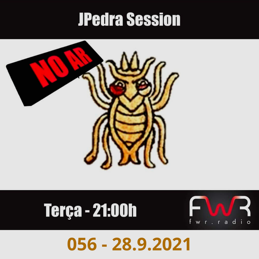 JPedra Session 056 - 28.9.2021