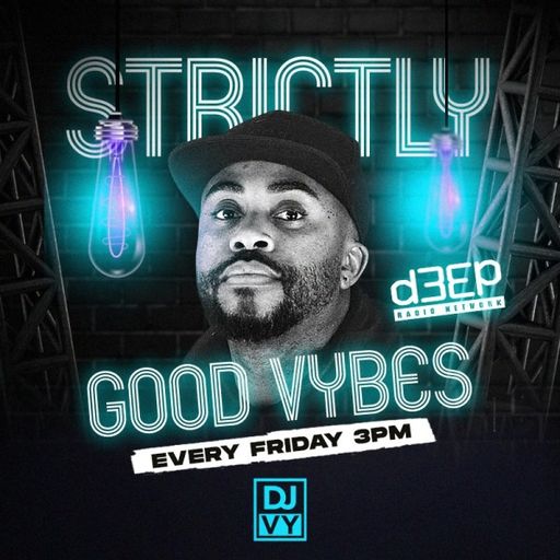 DJ Vy - Strictly Good Vybes (15/03/24)