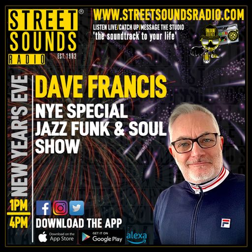 NYE Brit Funk Jazz Funk & Soul Show with Dave Francis on Street Sounds Radio 1300-1600 31/12/2024